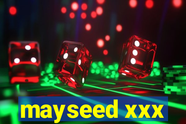 mayseed xxx